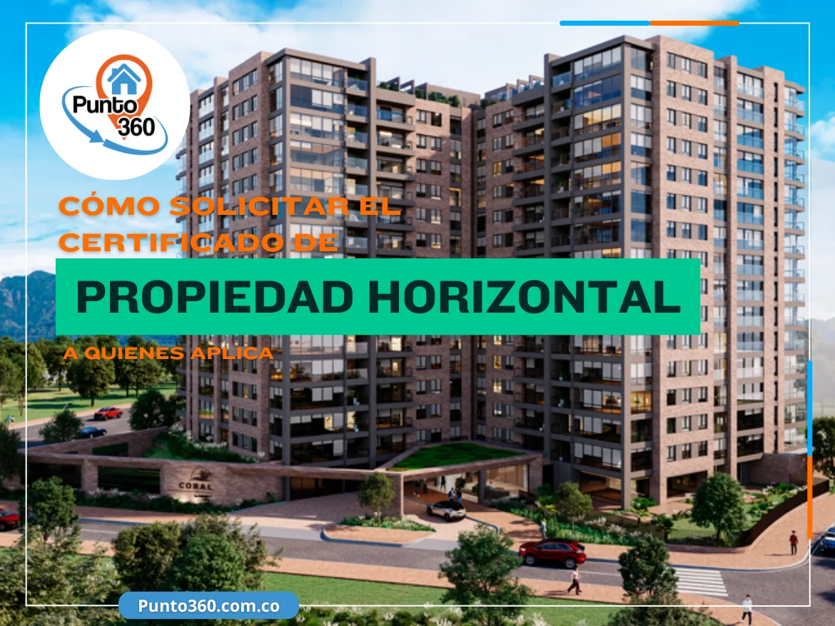 Certificado de Propiedad Horizontal Qué es y cómo solicitarlo - Punto360