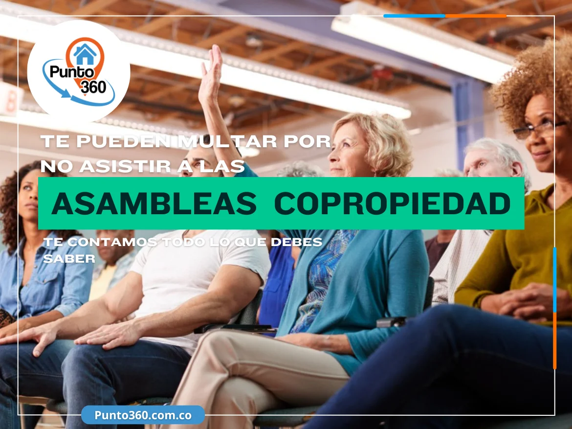Evite multas por no participar en las asambleas de Copropietarios - Punto360