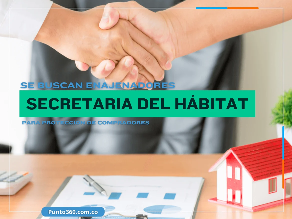 Secretaría del Hábitat refuerza protección a compradores de vivienda - Punto360