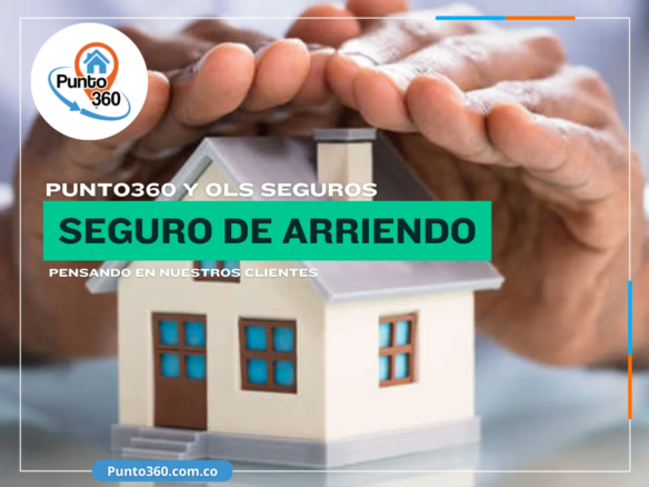 Seguro de Arrendamiento de Punto360 SAS y OLS Seguros