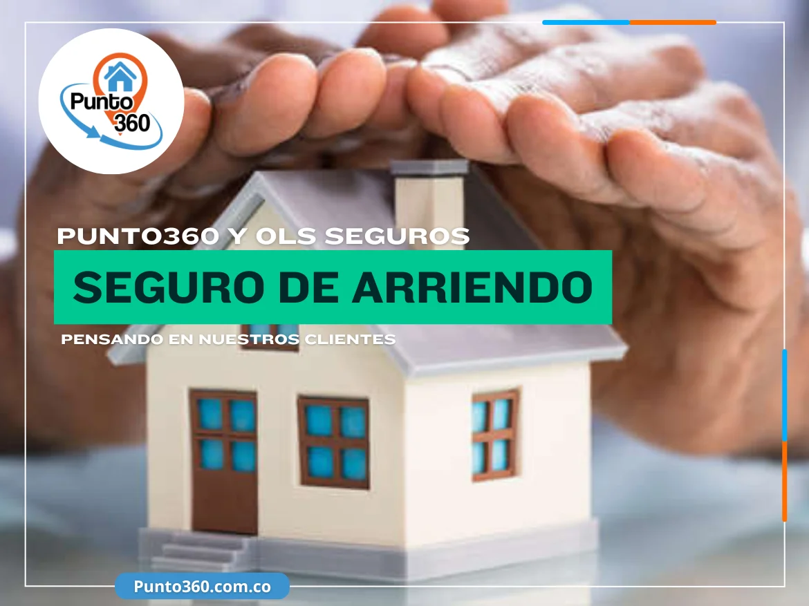 Seguro de Arrendamiento de Punto360 SAS y OLS Seguros