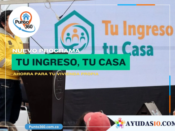 Tu Ingreso Tu Casa El Programa que Ayuda a las Familias de Bogotá