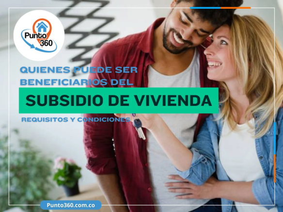 Quiénes pueden ser beneficiarios del subsidio de vivienda