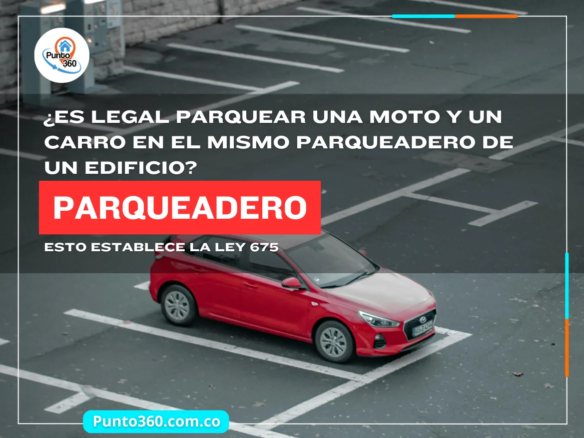 ¿Es legal parquear una moto y un carro en el mismo parqueadero de un edificio?
